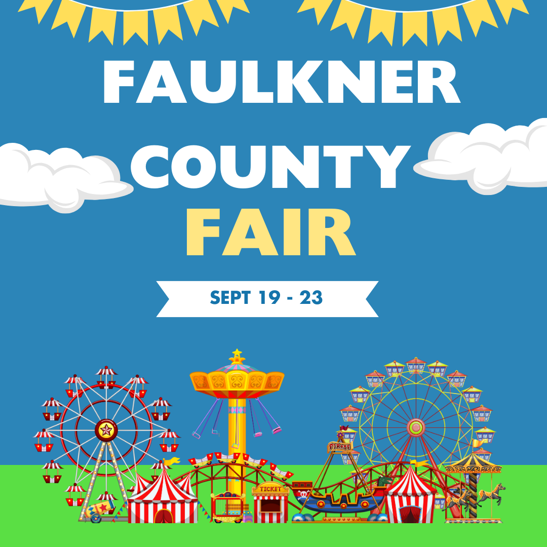 Picture of fairgrounds with ferris wheels and a roller coaster, with text that says Faulkner County Fair, Sept 19 - 23